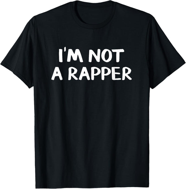 I\u2019m Not A Rapper