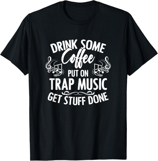 Rap EDM HipHop Rapper Coffee Trap Music