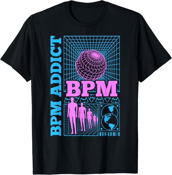 BPM Addict Techno Style EDM Fam Rapper Raver PLUR DJ Drop